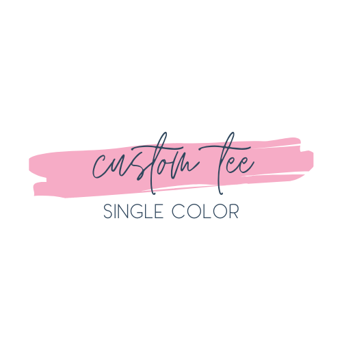Custom Tee Single Color