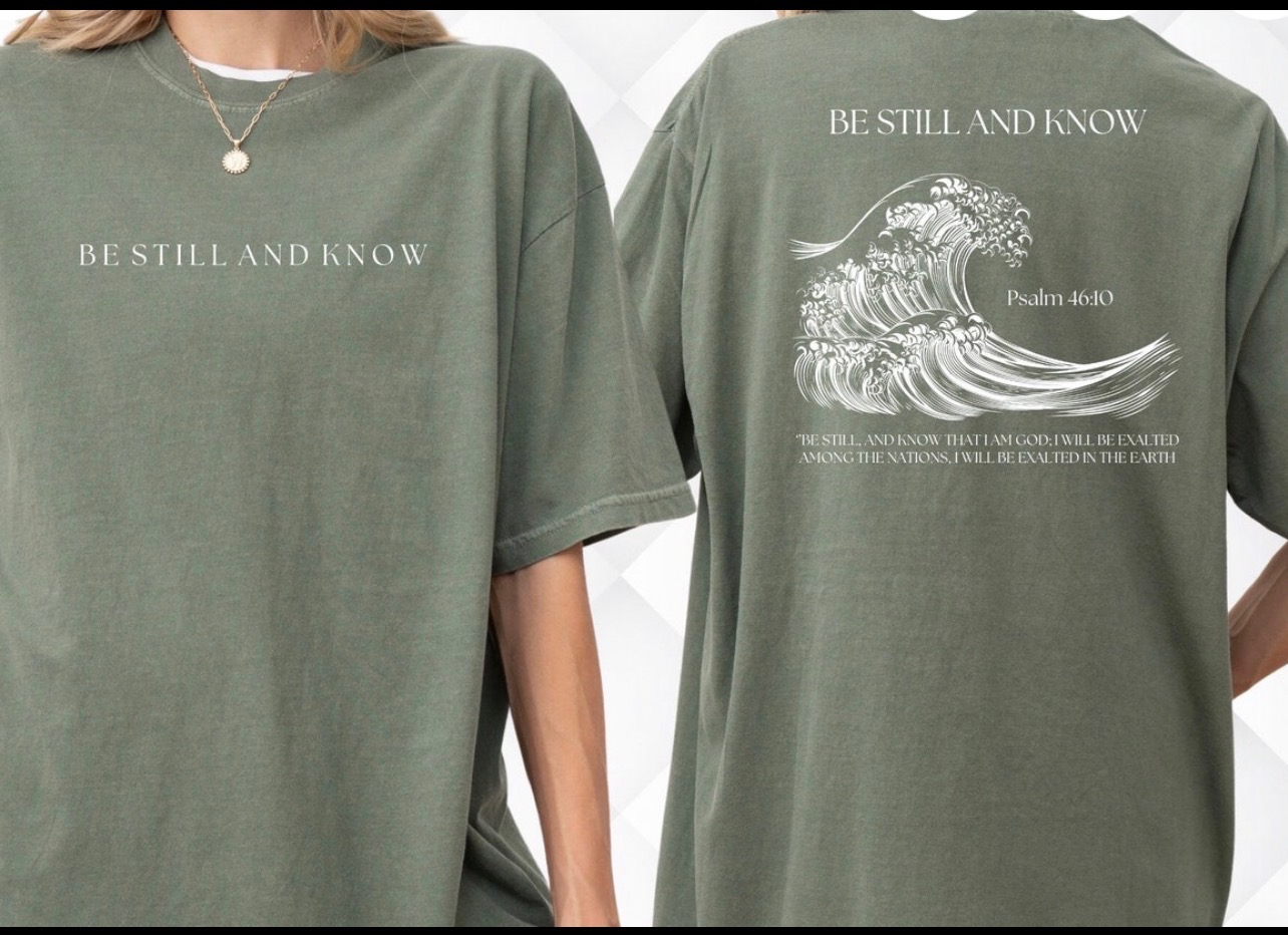Be Still and Know Tee