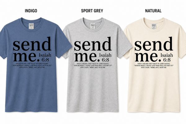 Send Me – Isaiah 6:8 Tee | Starfish Mission Fundraiser