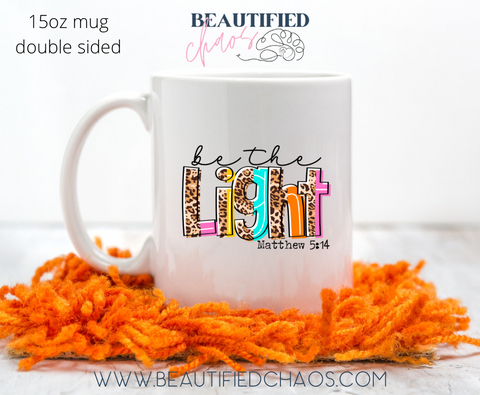 Be the Light 15oz Mug