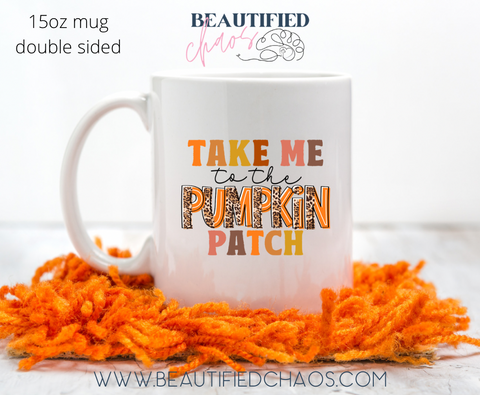 Take Me to the Pumpkin Patch Mug